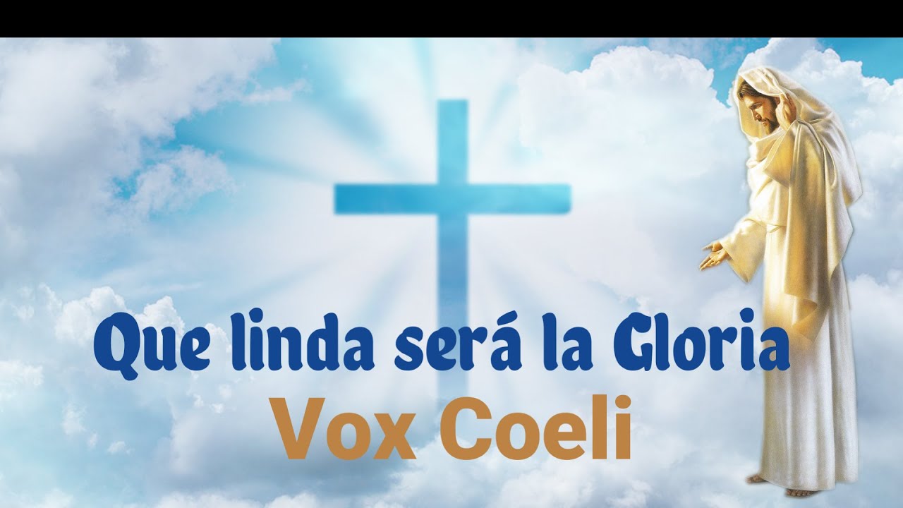 Que linda será la Gloria