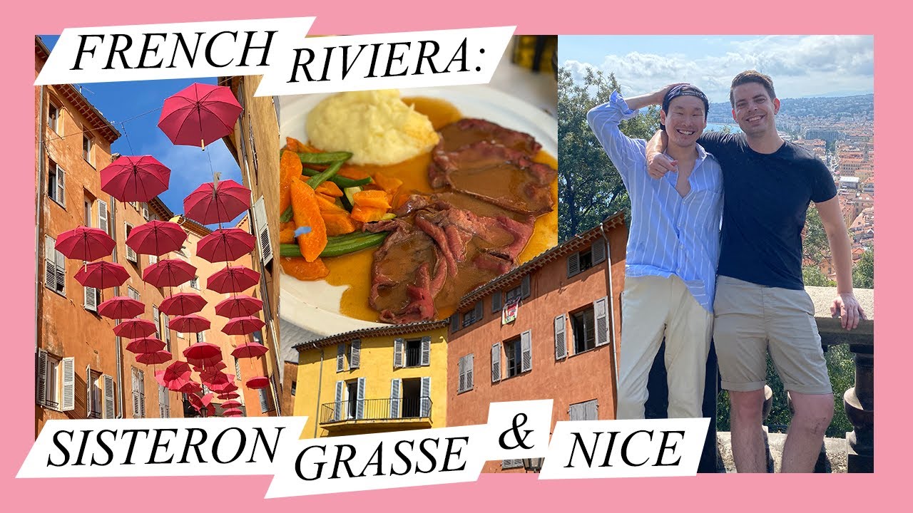 FRENCH RIVIERA: SISTERON, GRASSE AND NICE  - GAY TRAVEL | Vlog 226