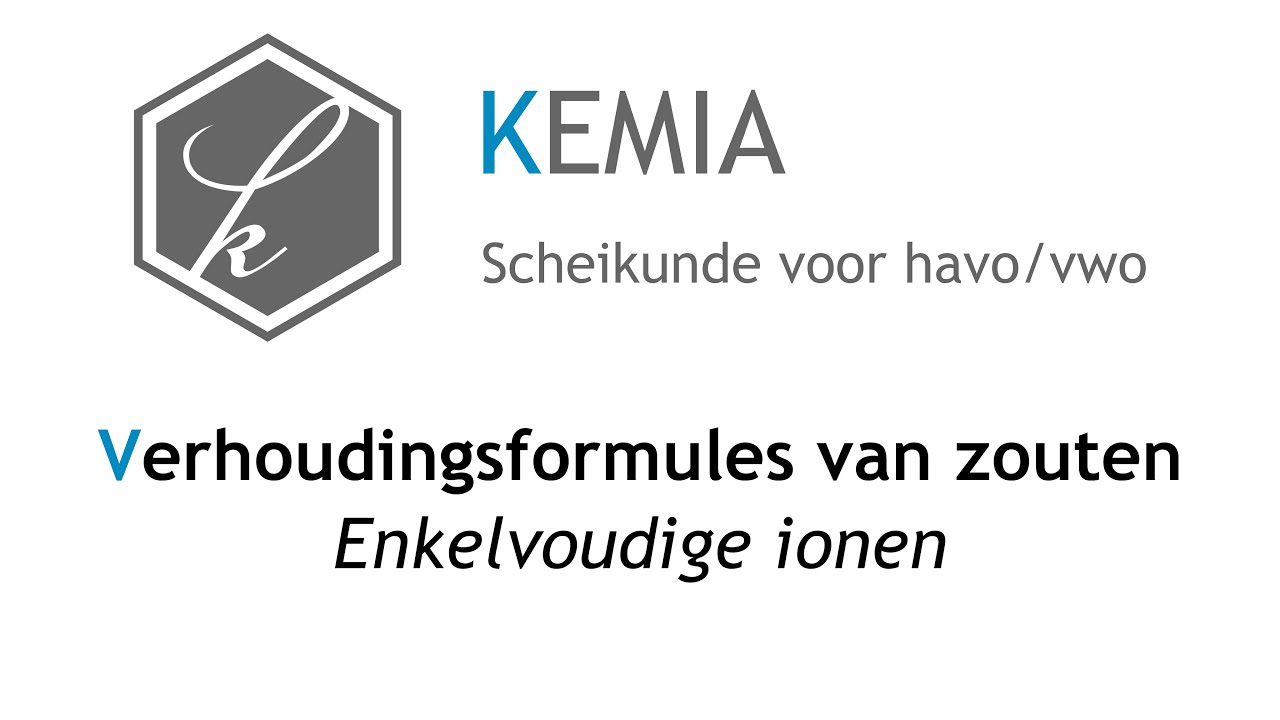 Verhoudingsformules zouten: Enkelvoudige ionen