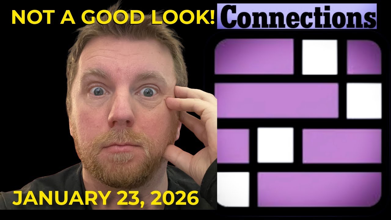 Things aren't looking good! - NYT Connections for January 23