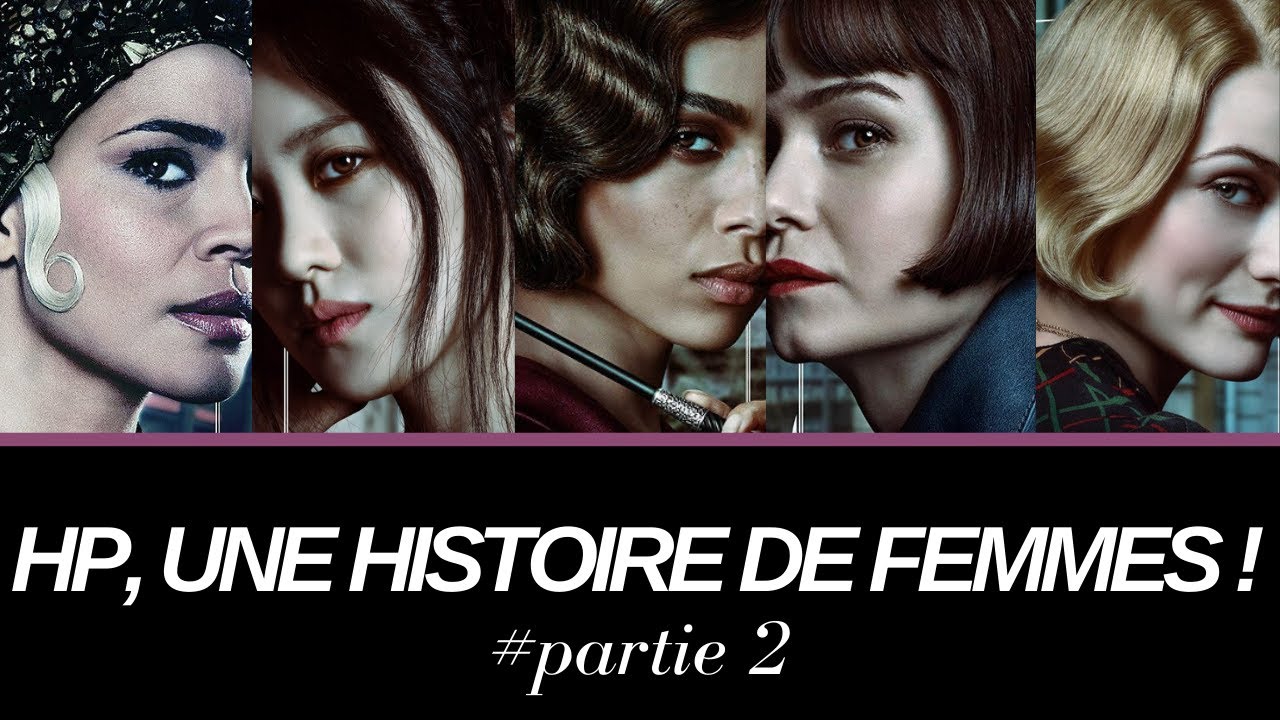 HARRY POTTER: UNE HISTOIRE DE FEMMES ! (PARTIE 2)