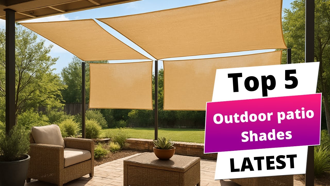 ✅ Best outdoor patio shades: Outdoor patio shades (Buying Guide)