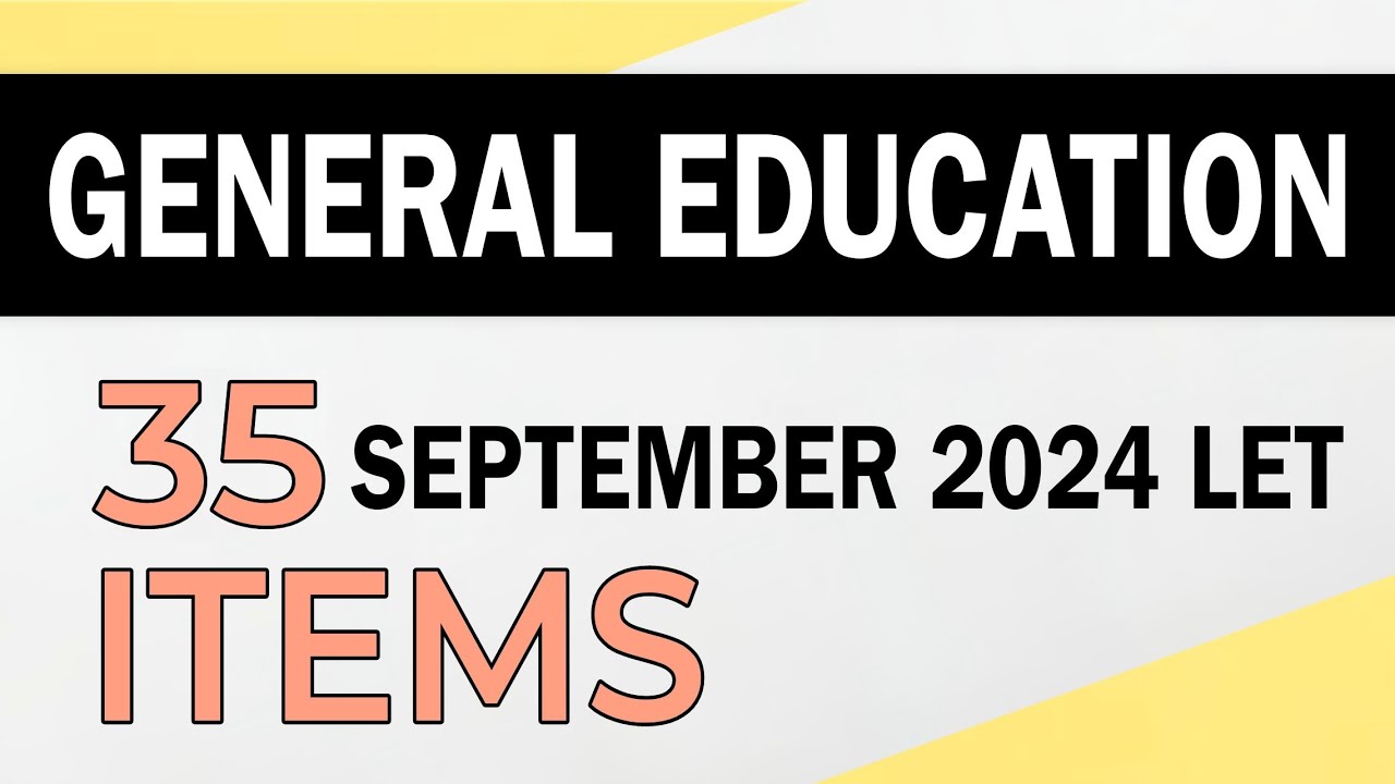 Gen Ed | SEPTEMBER 2024 LET