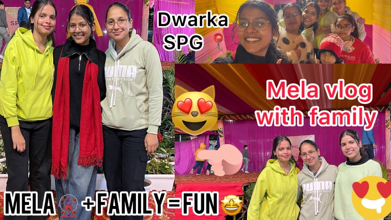 Dwarka spg mela 🎡 🥳|| with family || full vlog ❤️🥰