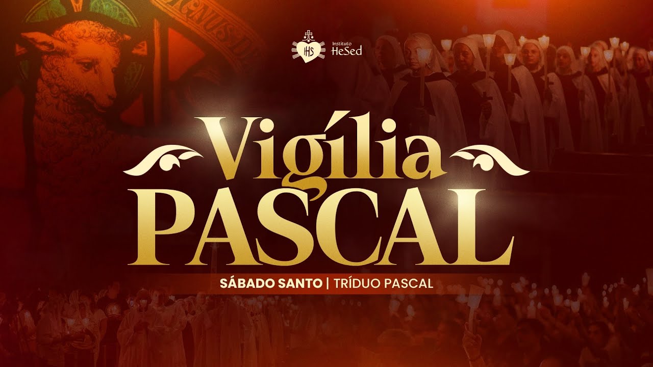 Vig&iacute;lia Pascal | S&aacute;bado Santo - SEMANA SANTA  |  Retiro Quaresmal - 19/04