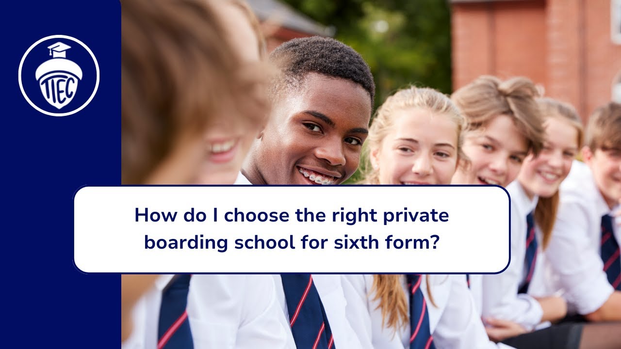 How do I choose the right private boarding school for sixth form?