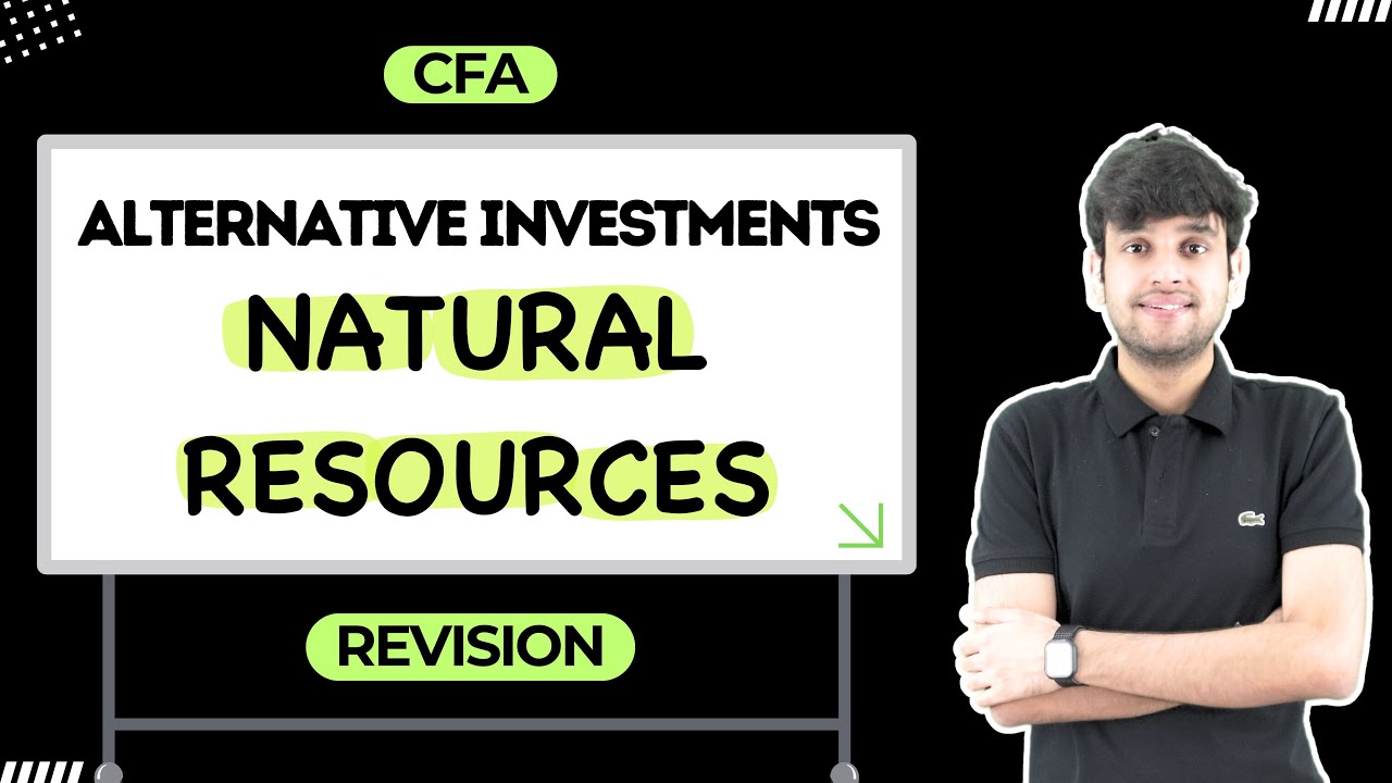 CFA CA FRM | Natural Resources | Alternative Investments Revision| Contango 
