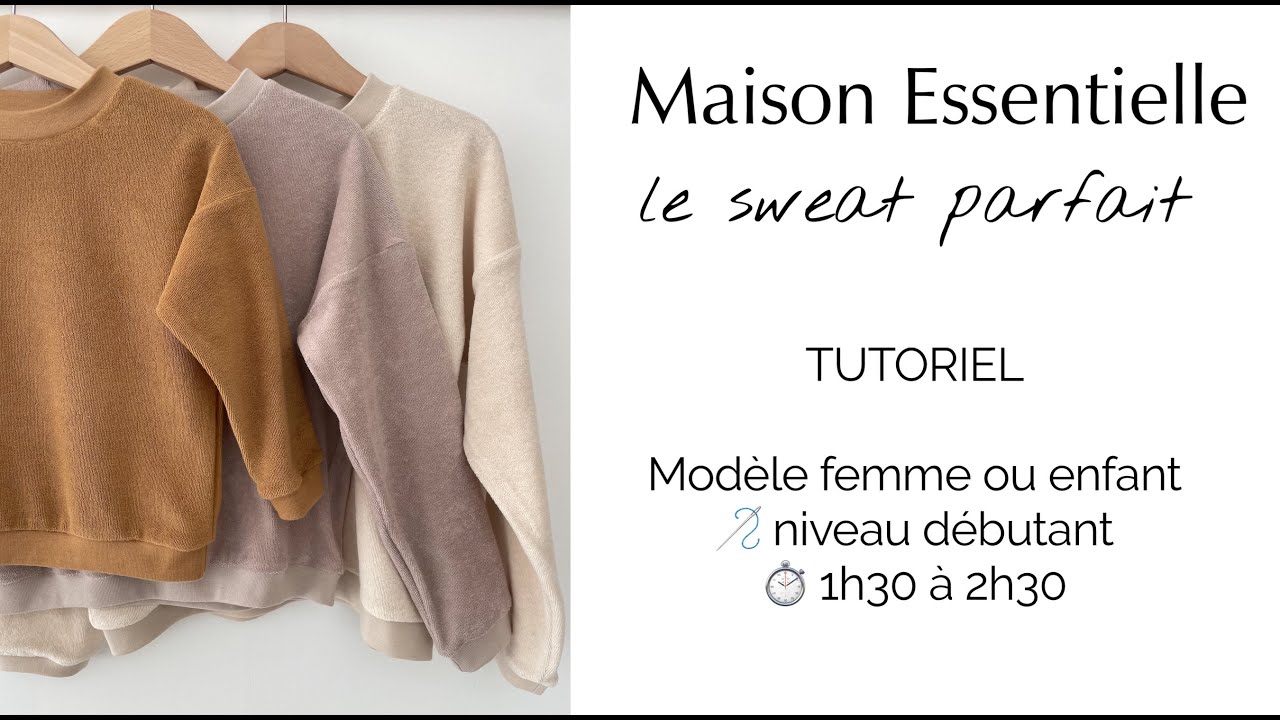 Coudre le sweat parfait modèle femme ou enfant