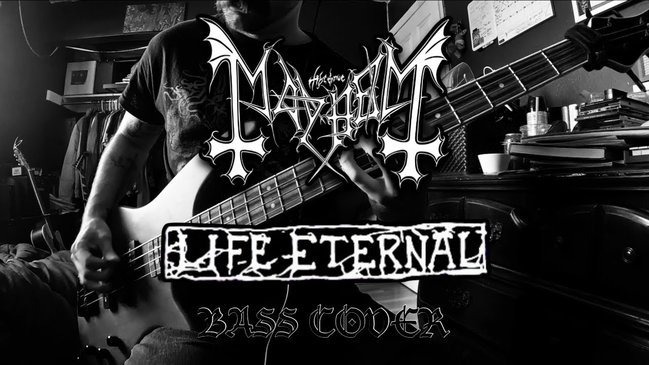 Mayhem - Life Eternal (Bass Cover by Aidin Deamer)