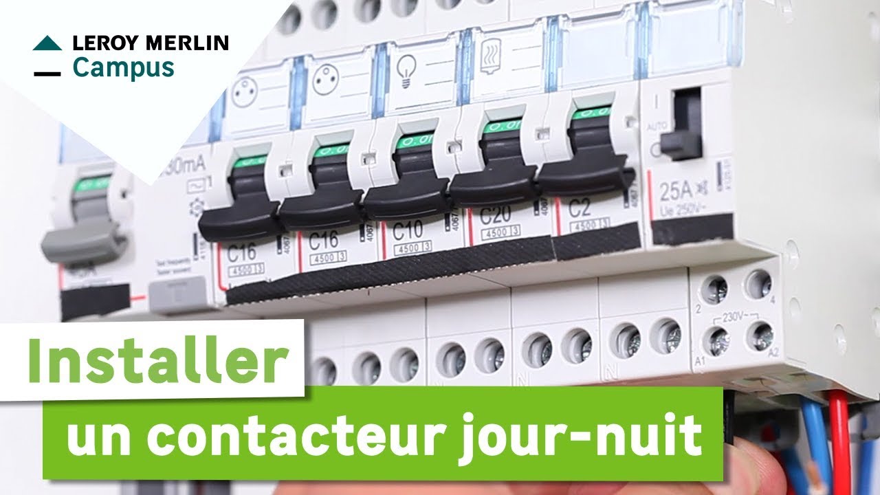 Comment installer un contacteur jour/nuit ? Leroy Merlin