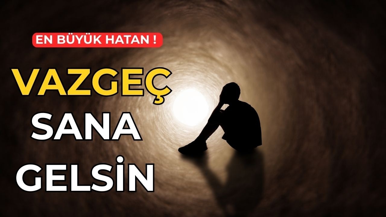 Vazgeçtiğin An Gerçekleşecek (Evrenin En Gizli Kuralı) 🛑