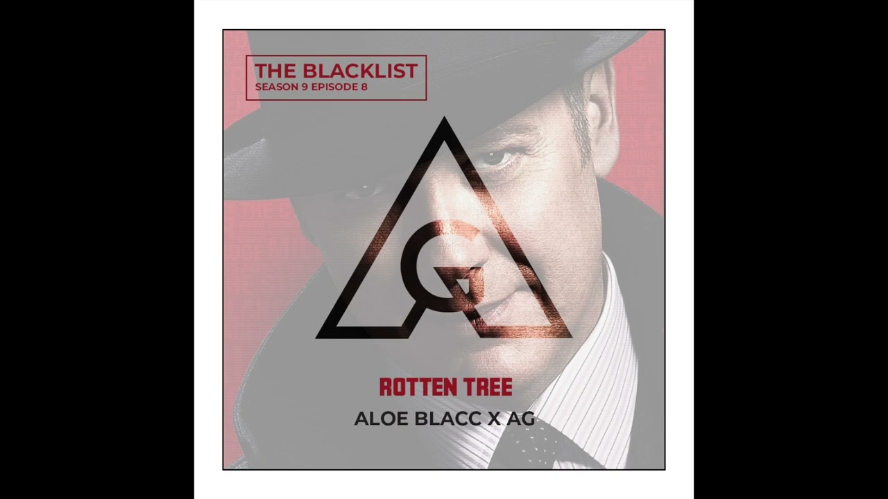 Rotten Tree - AG x Aloe Blacc [As heard in Blacklist Season 9 Episode 8]