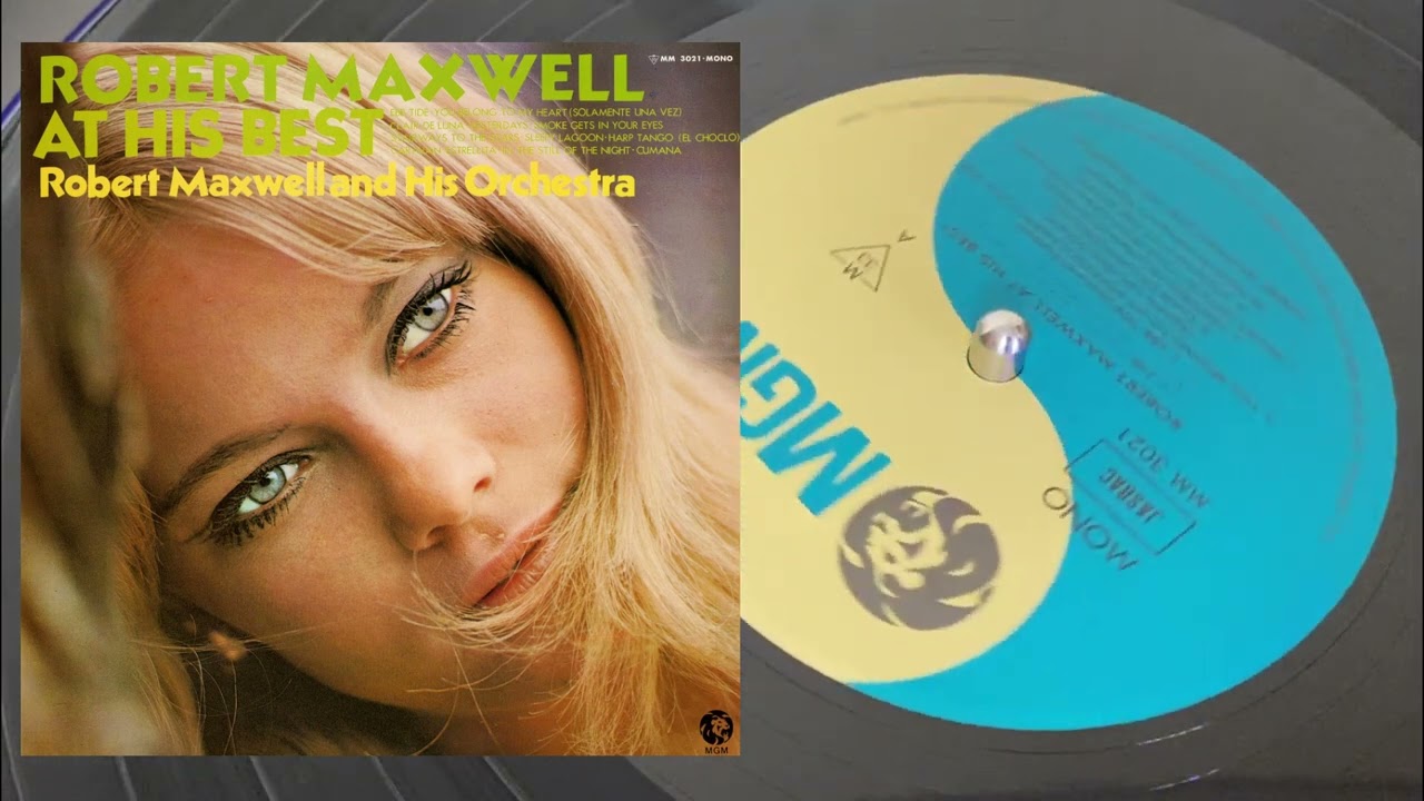 ひき潮 - Ebb Tide - Robert Maxwell ロバート・マックスウェル  , Caravan ,「キャラバン」「星へのきざはし」「エストレリータ」