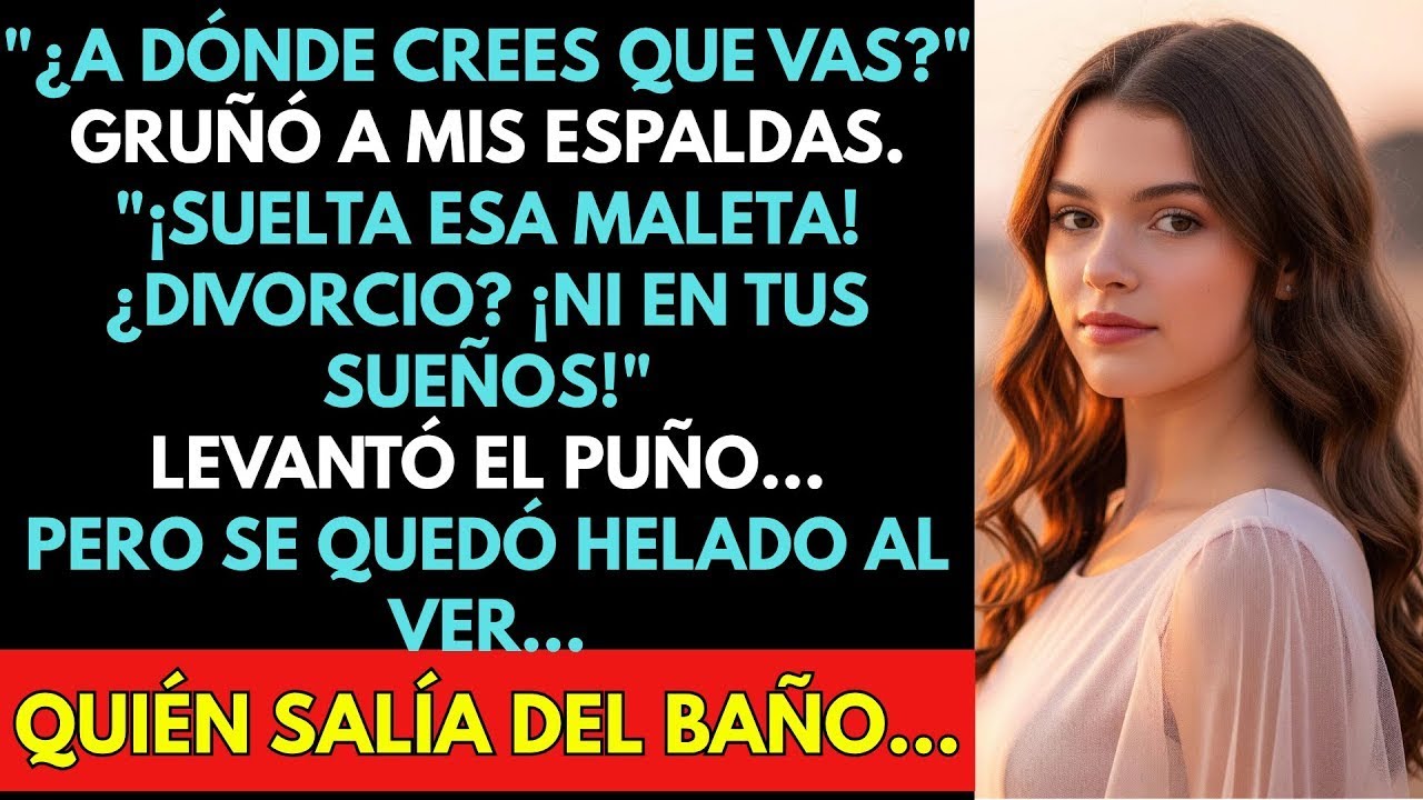 '¡Ni Se Te Ocurra Pedir El Divorcio!' Mi Esposo Levantó El Puño Cuando Hacía Las Maletas — Pero