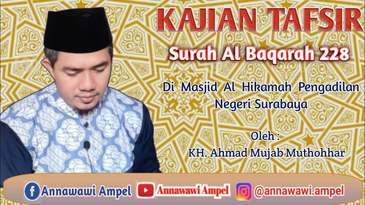 Kajian Mingguan | Tafsir Jalalain | Al baqoroh 228 | Gus Mujab Pengadilan Negeri Surabaya