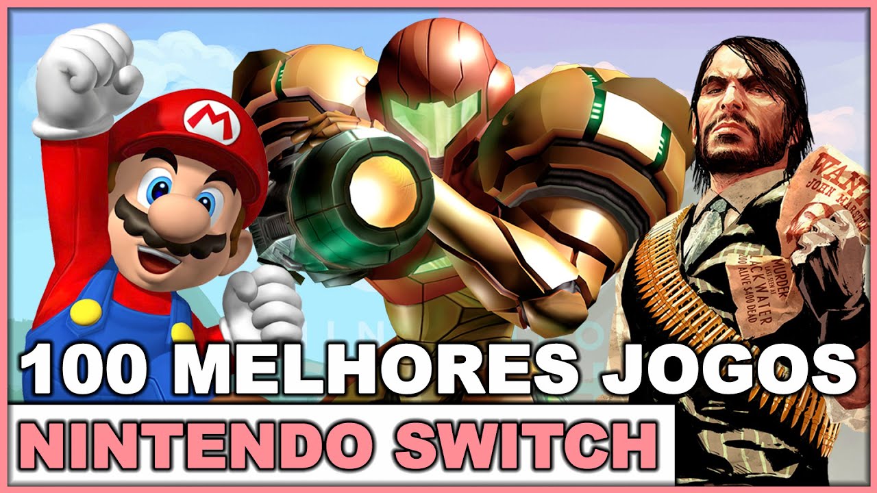 OS 100 MELHORES JOGOS PARA NINTENDO SWITCH DE TODOS OS TEMPOS