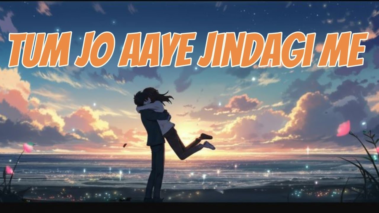 Tum Jo Aaye - LoFi Flip  | Relaxing Bollywood Vibes ✨#music 