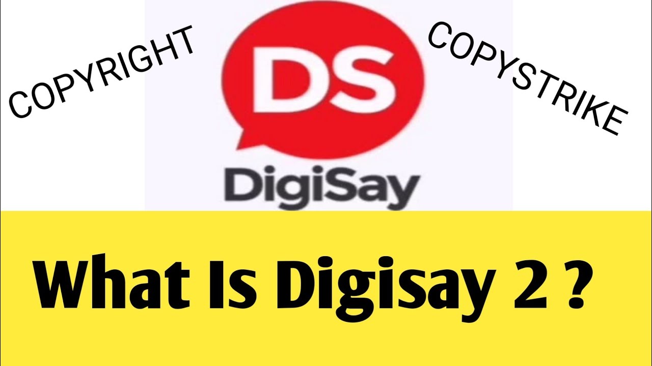 What is Digisay 2 ? copyright from digisay