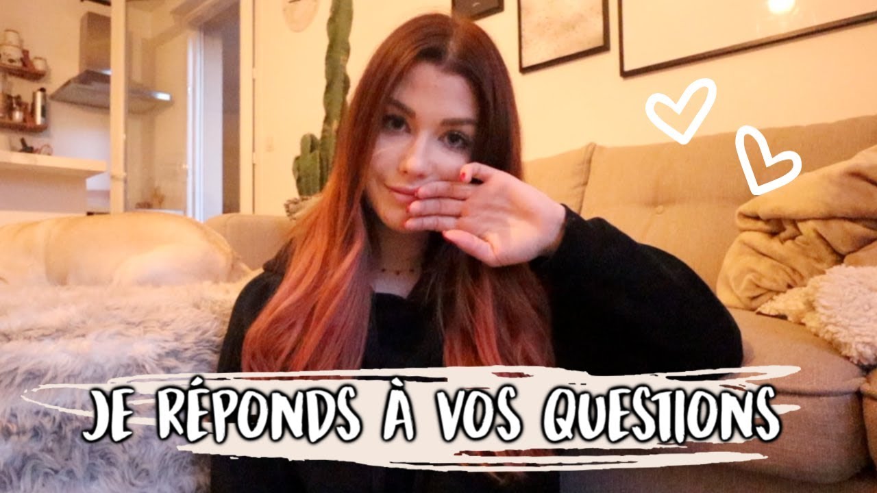 JE R&Eacute;PONDS &Agrave; VOS QUESTIONS ( SEXUALIT&Eacute;, TCA ETC ... ) - VLOGMARS 10