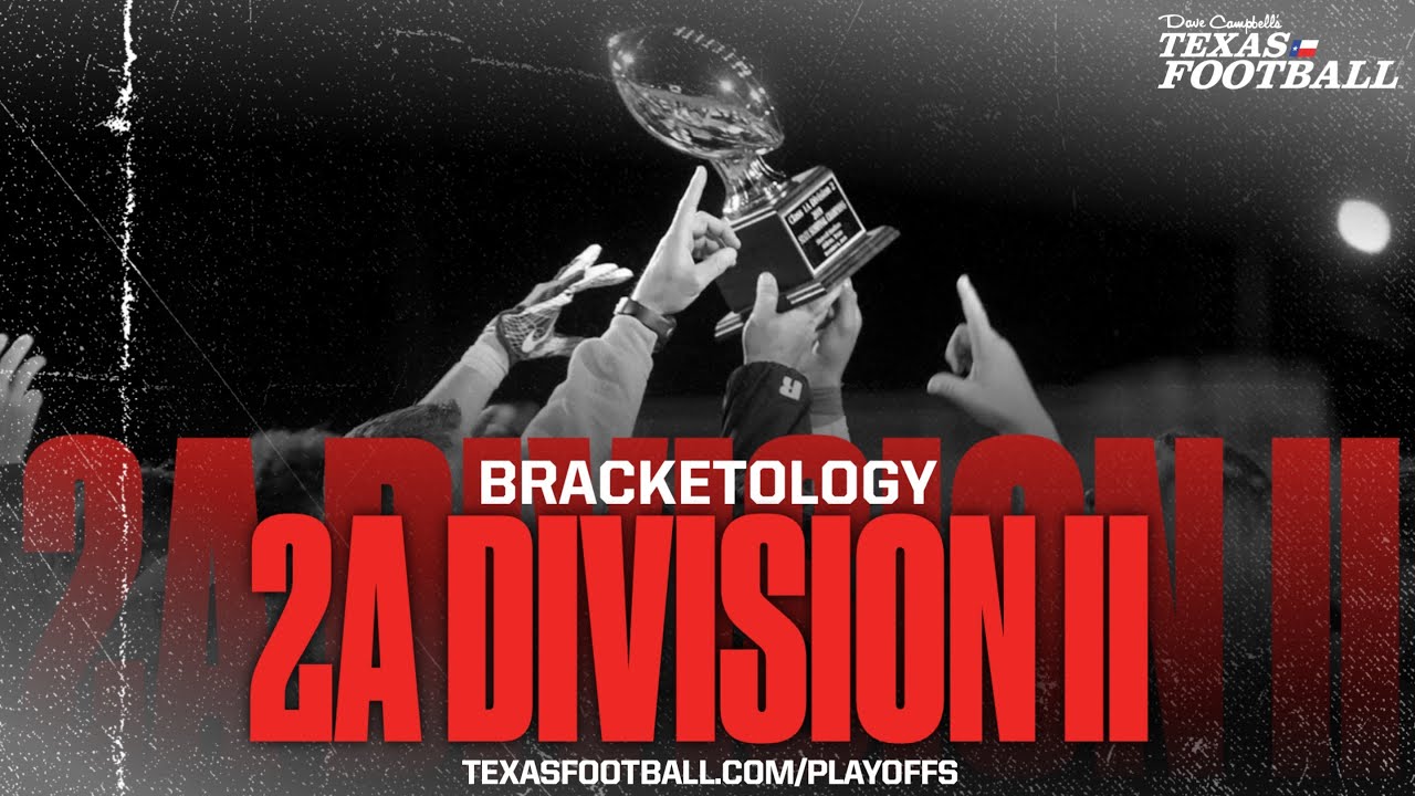 BRACKETOLOGY: 2022 Texas High School Football Playoffs - 2A DII