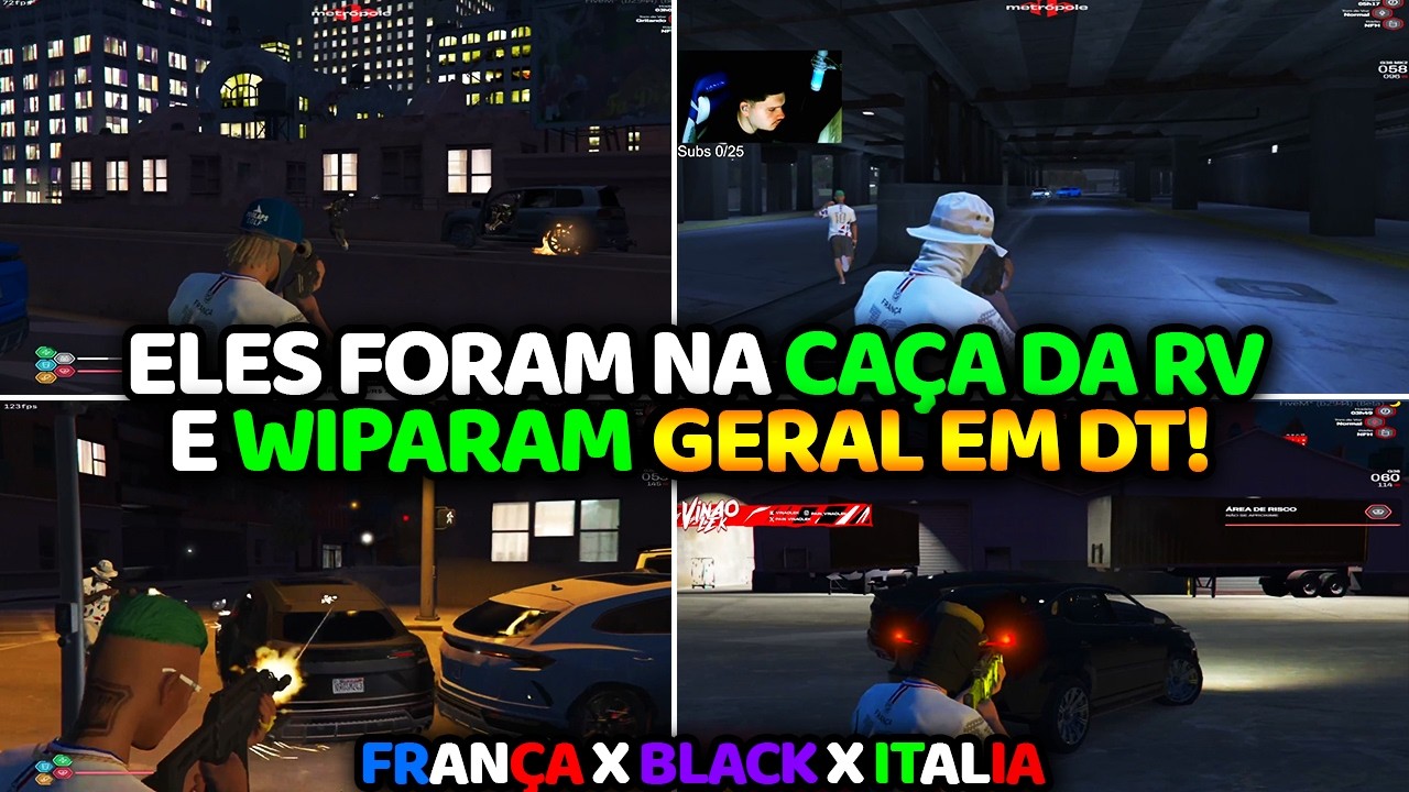ELES FORAM NA CAÇA DA RV E WIPARAM GERAL EM DT - FRANÇA X BLACK X ITALIA!!!