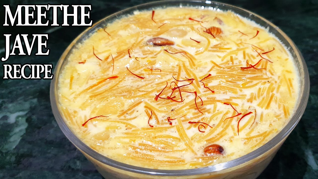 मीठे जावे (सेवइयां) रेसिपी ऐसे बनाओगे तोह बार बार बनाओगे - Doodh ke jave - meethi sevai