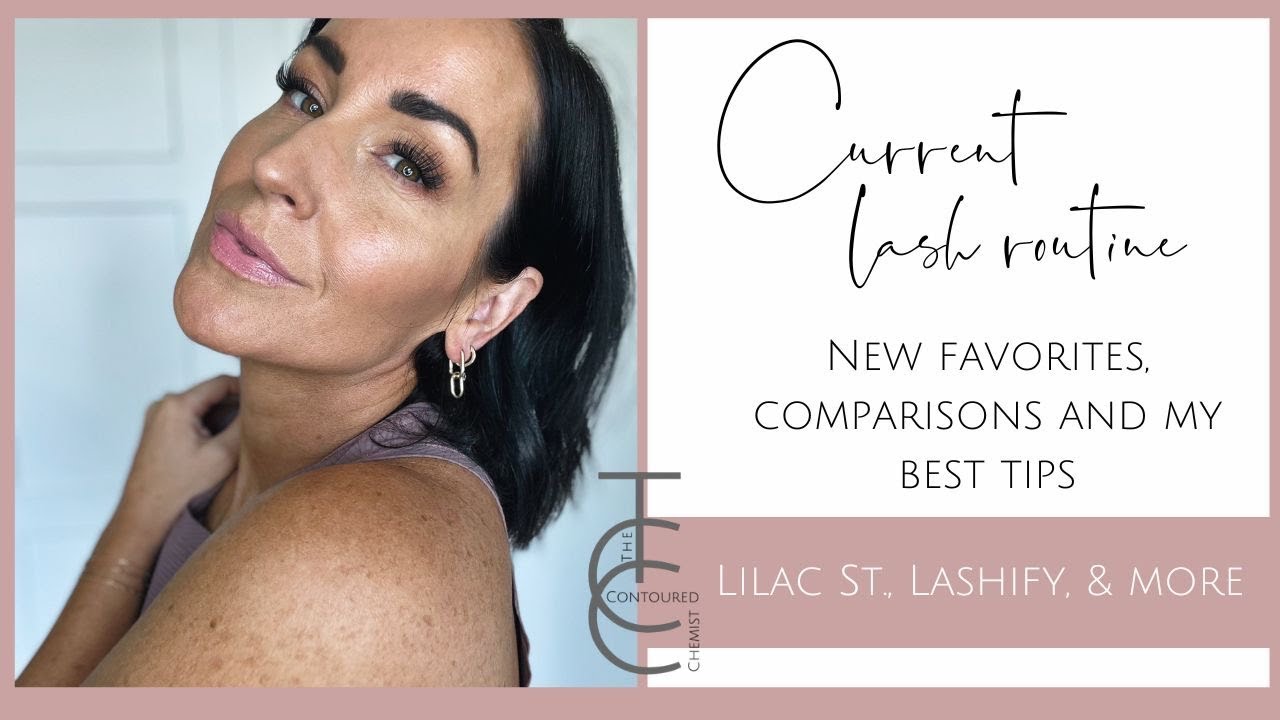 Current Lash Routine, Favorites and Comparison with Application Tips for Best Longevity