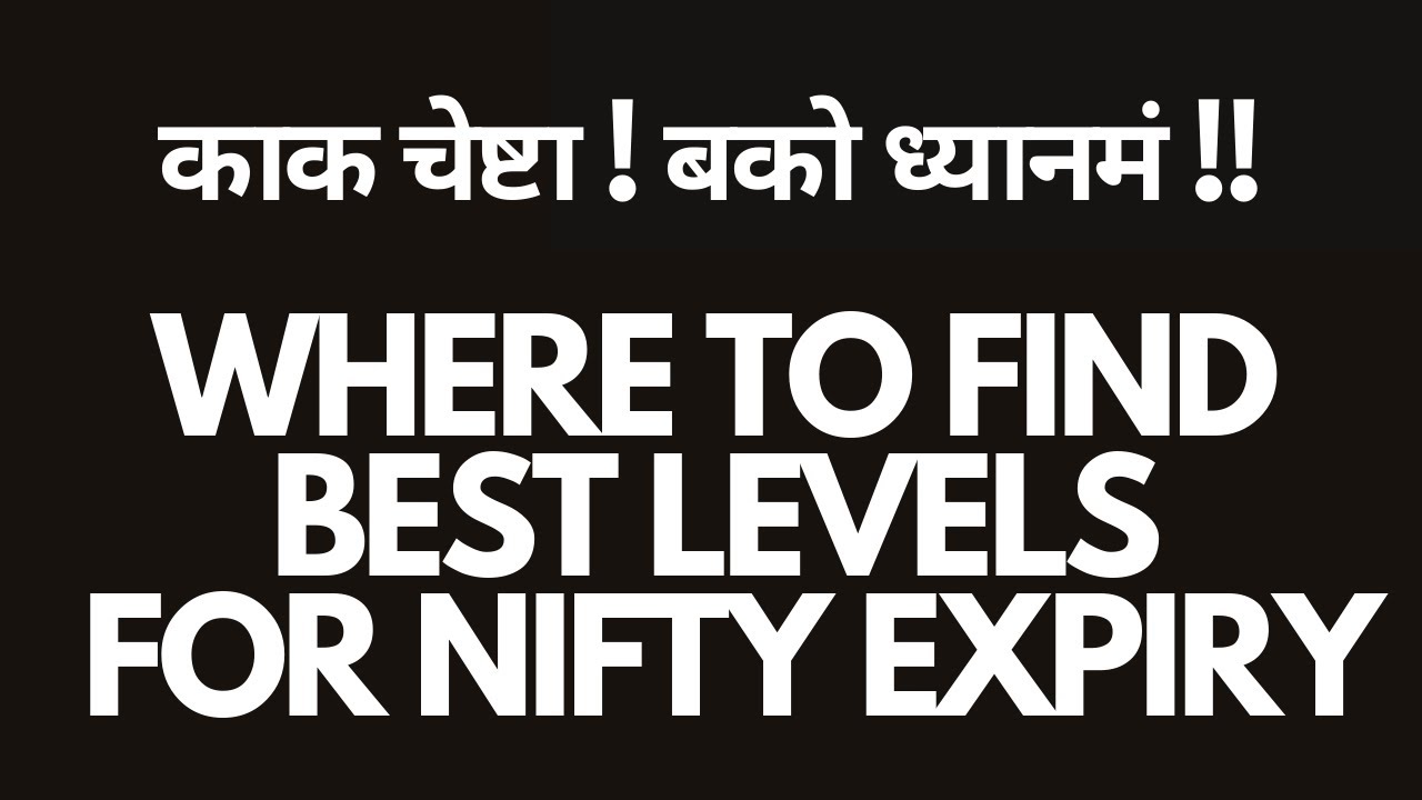WHERE TO FIND BEST LEVELS FOR WEEKLY EXPIRY OF NIFTY | BEST ANALYSIS OF NIFTY BANKNIFTY DAILY .