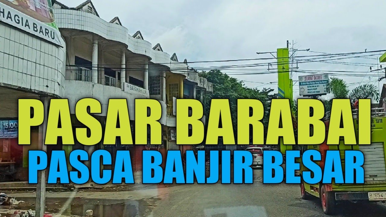 Kondisi Pasar Barabai 2 Minggu Pasca Banjir Yang Hampir Menenggelamkannya