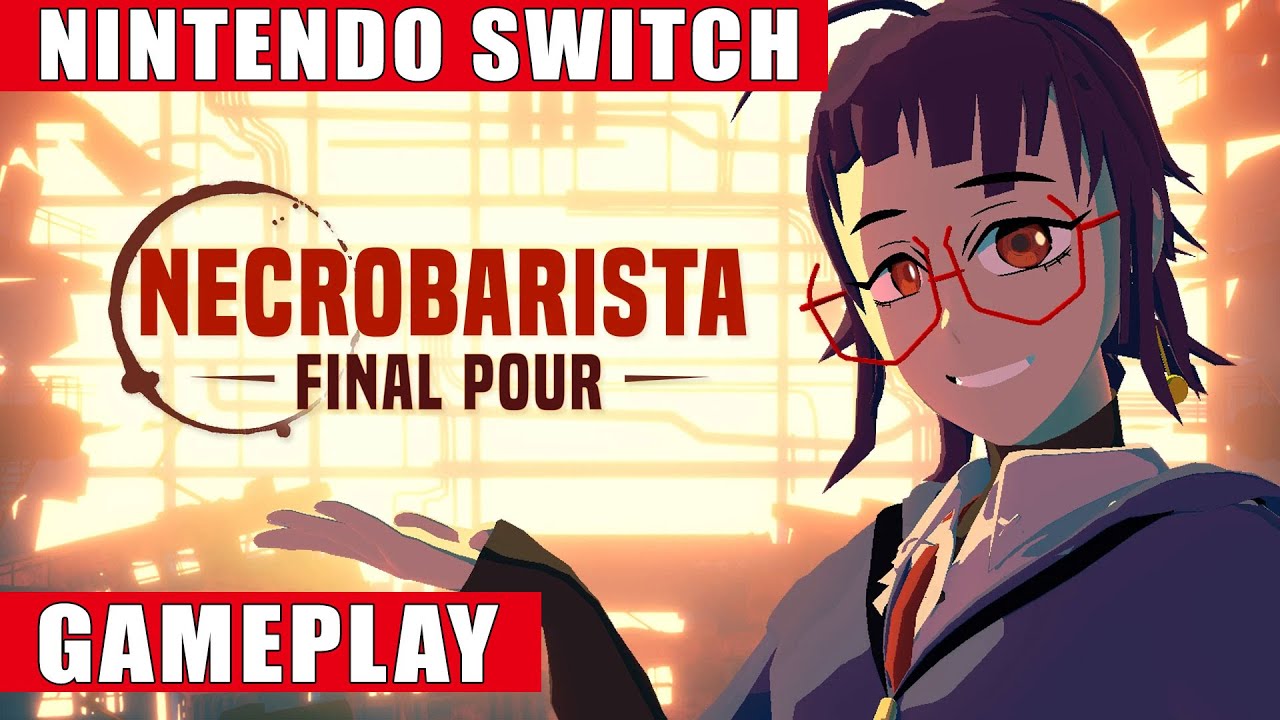 Necrobarista: Final Pour Nintendo Switch Gameplay
