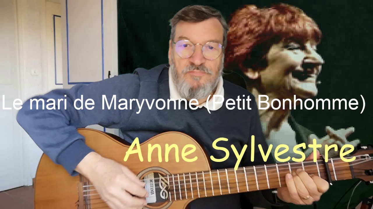 Le mari de Maryvonne - Anne SYLVESTRE (ma version / Cover)
