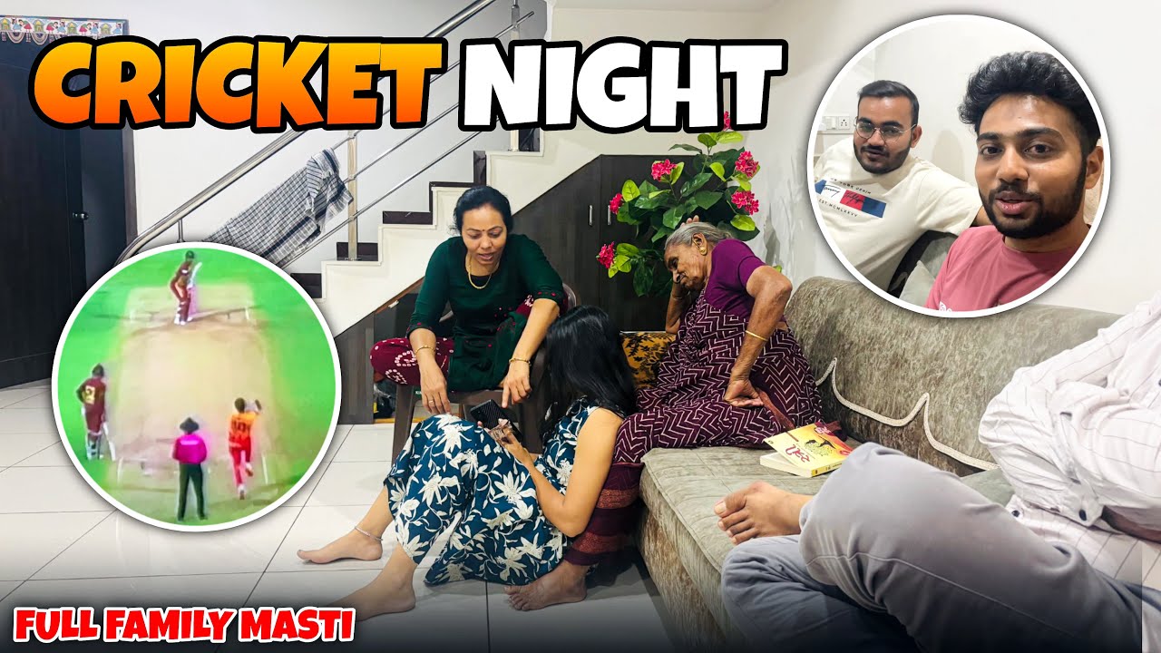 Cricket Night With Family 🏏 | pure Desi Vibes