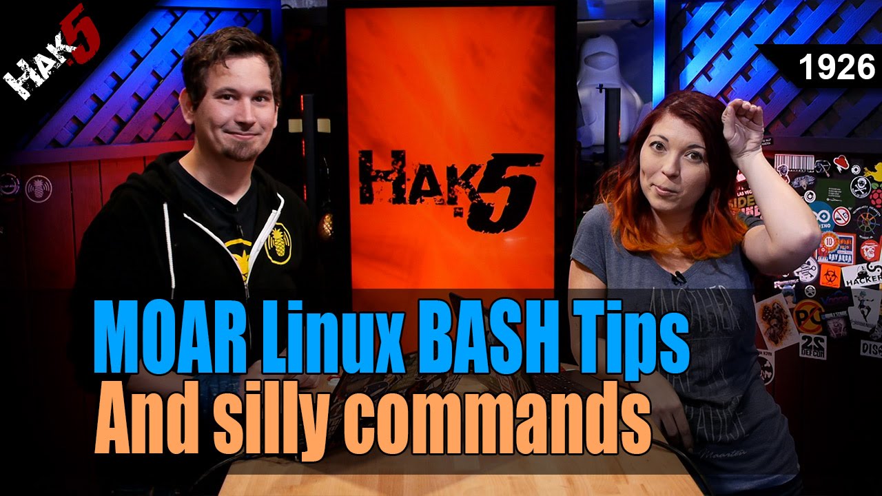 MOAR Linux BASH Tips and Silly Commands - Hak5 1926
