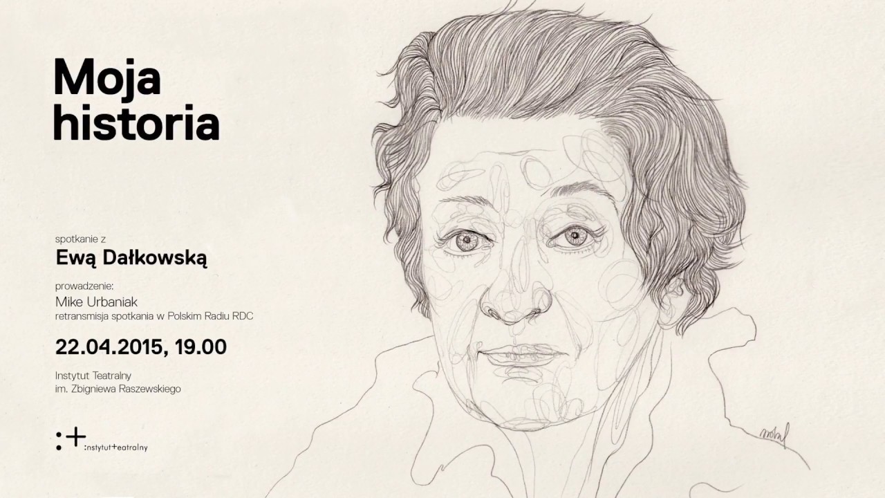 MOJA HISTORIA: Ewa Dałkowska