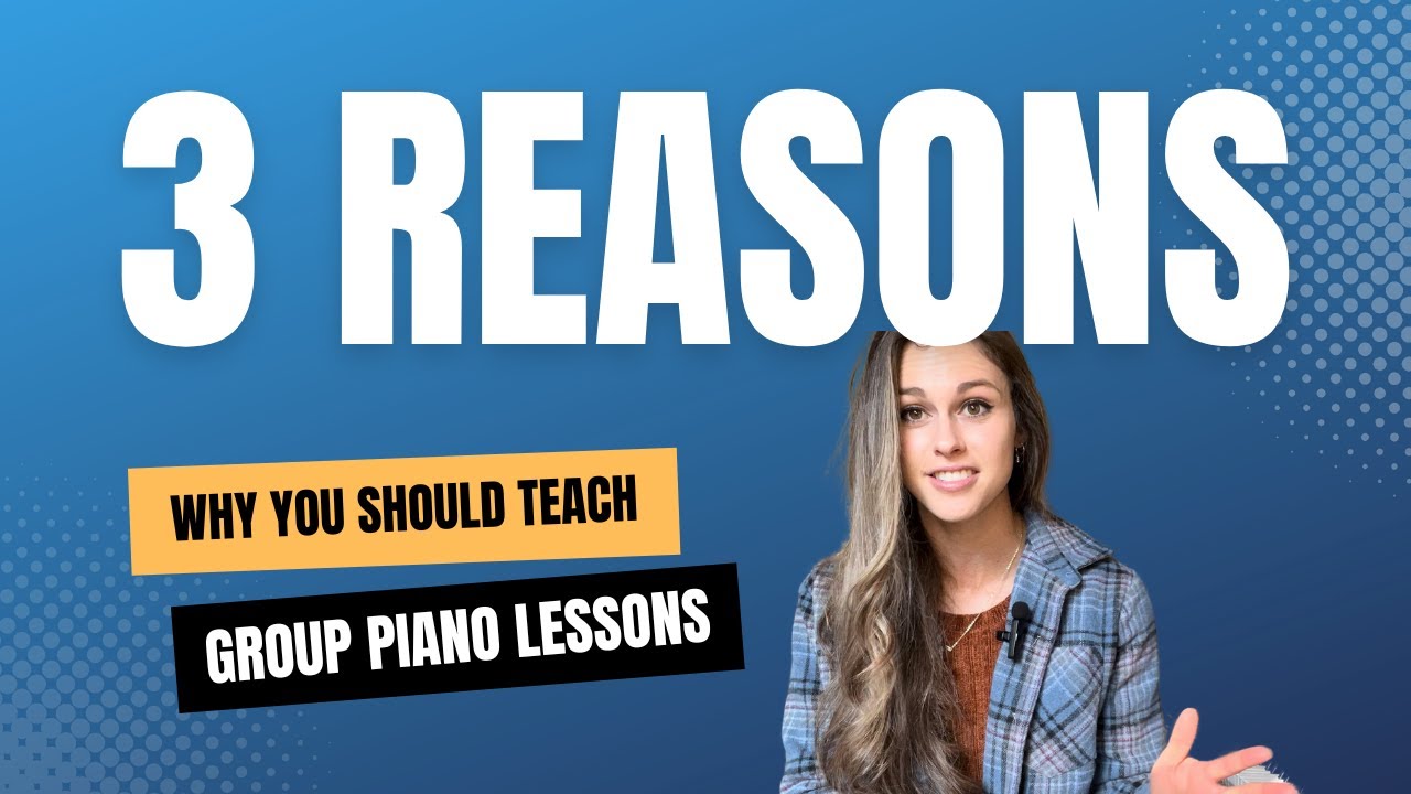 3 Reasons Why You Should Teach Group Piano Lessons