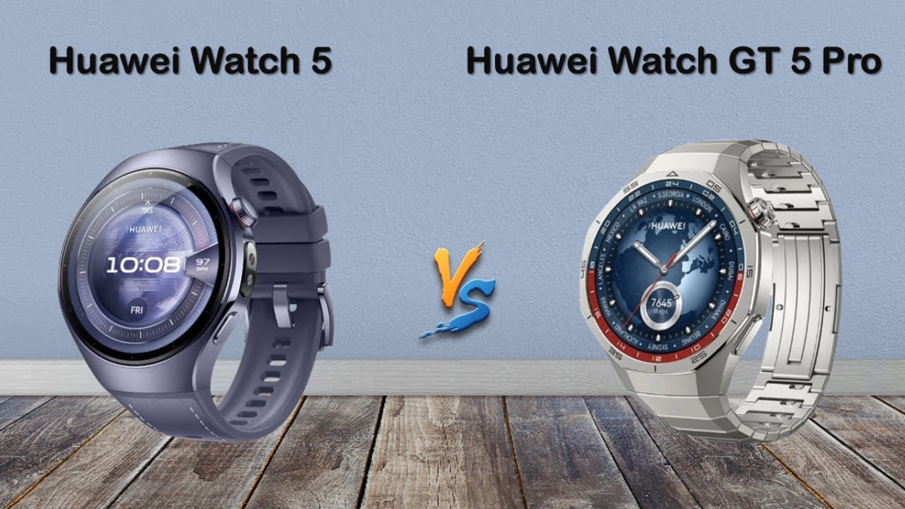Huawei Watch 5 Vs Huawei Watch GT 5 Pro