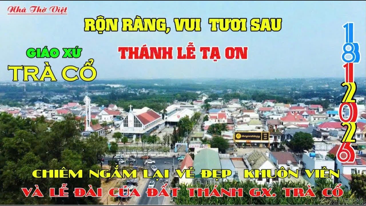 GIÁO XỨ TRÀ CỔ RỘN RÀNG, VUI TƯƠI SAU THÁNH LỄ TẠ ƠN - CHIÊM NGẮM LẠI VẺ ĐẸP KHUÔN VIÊN, LỄ ĐÀI#692