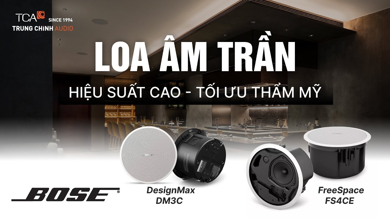 LOA ÂM TRẦN CAO CẤP BOSE FREESPACE FS4CE VÀ  BOSE DESIGNMAX DM3C