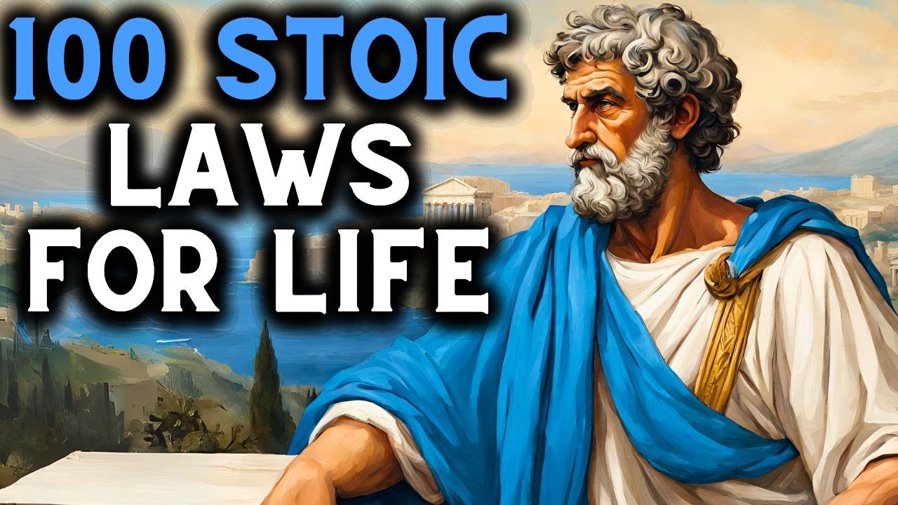 100 Stoic Laws So You Don't Screw Up Your Life