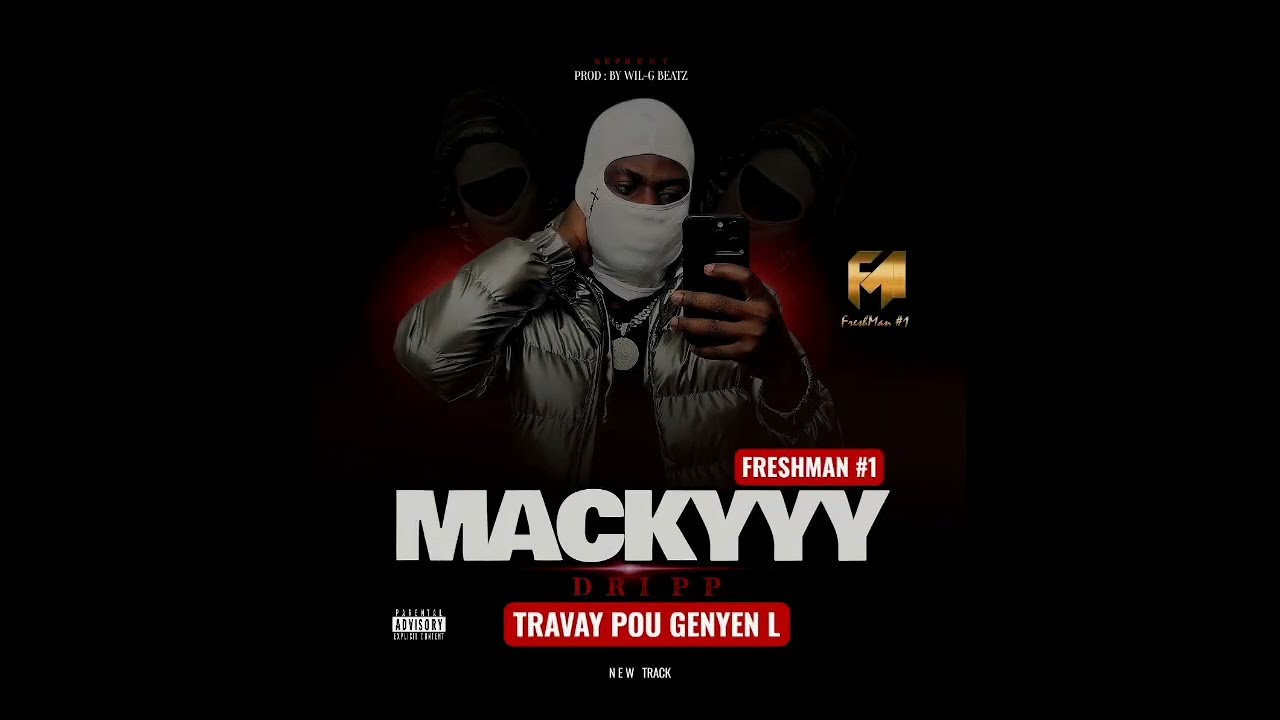 DRIP TRAVAY POU GENYEN _ Mackyyy freshman - (Official  Lyrics video)
