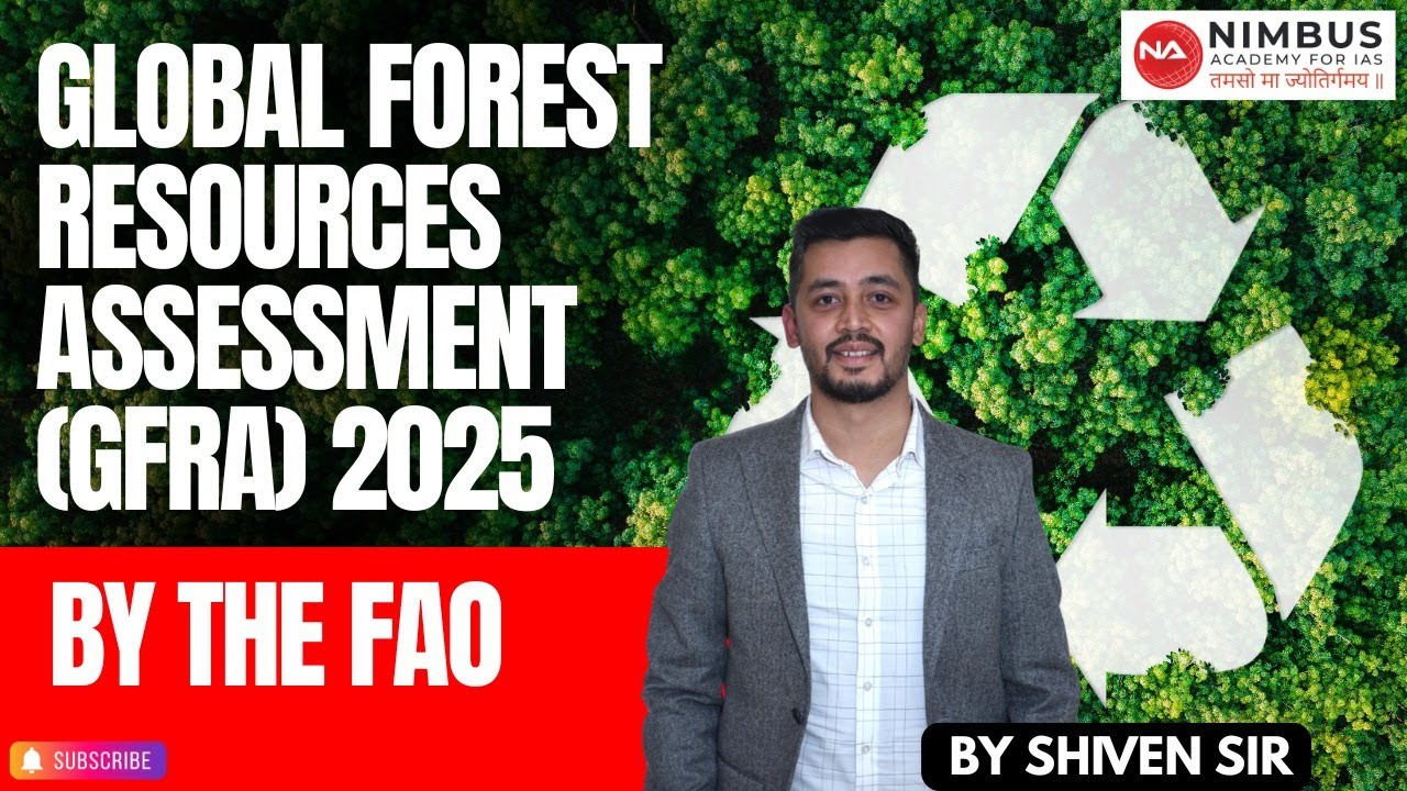 Global Forest Resources Assessment (GFRA) 2025 by the FAO