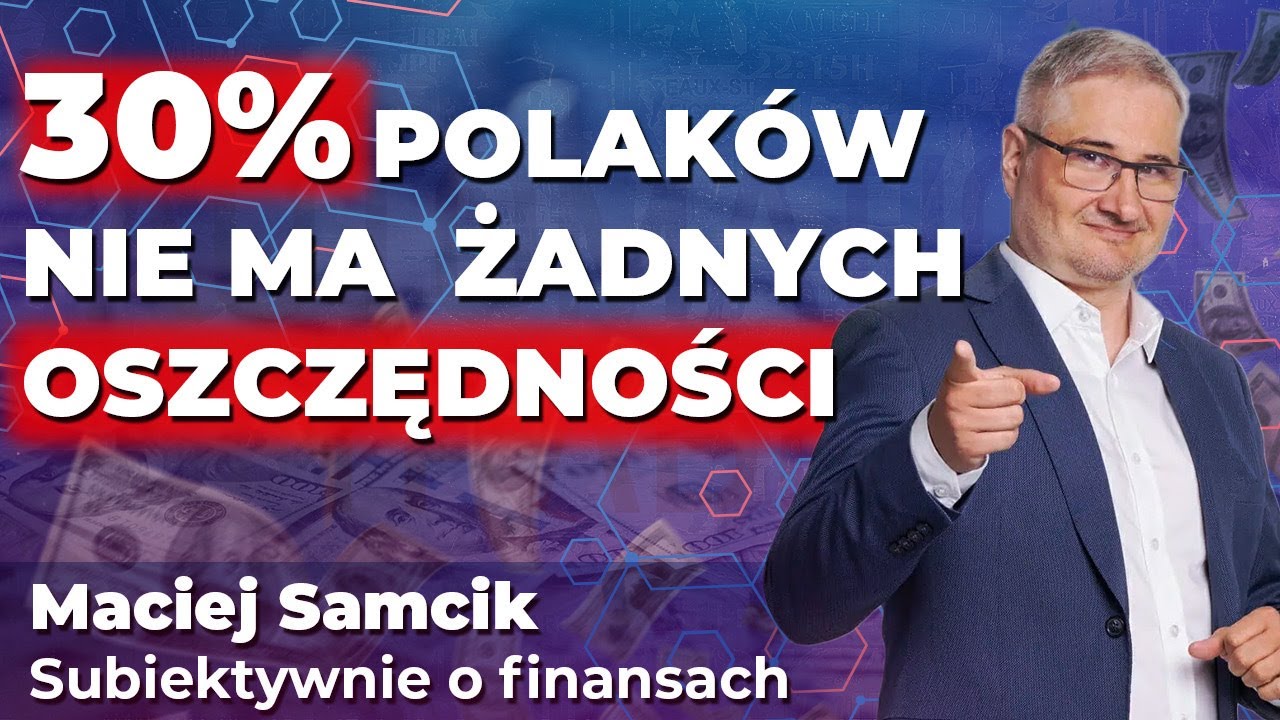 30% Polaków NIE MA ŻADNYCH OSZCZĘDNOŚCI! | Maciej Samcik: Rosnące pensje? Nie widzę tego