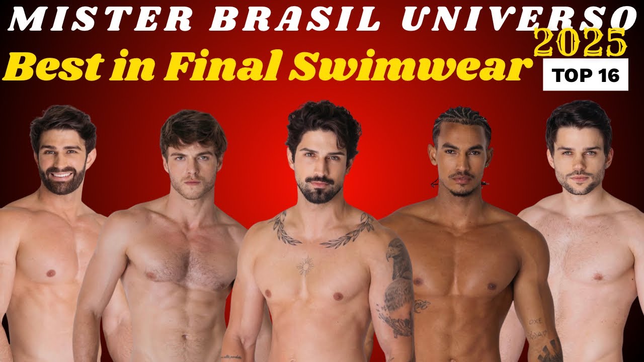 Mister Brasil Universo 2025 | Final Swimwear Competition | Top 16 Best