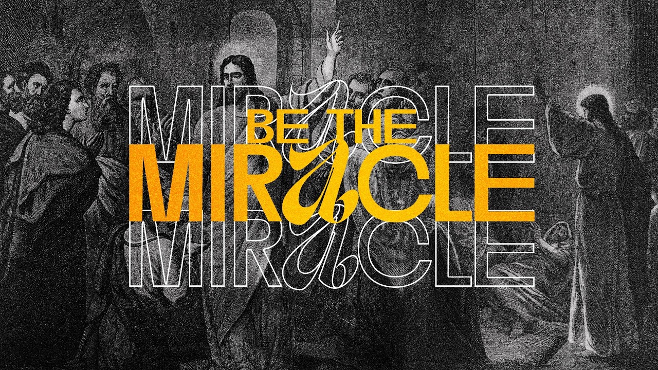 Be The Miracle // Pastor Jared Pugh // 2-15-26