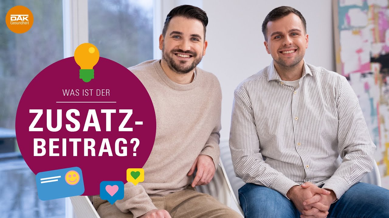 Was ist der Zusatzbeitrag? | #nachgefragt! | DAK-Gesundheit