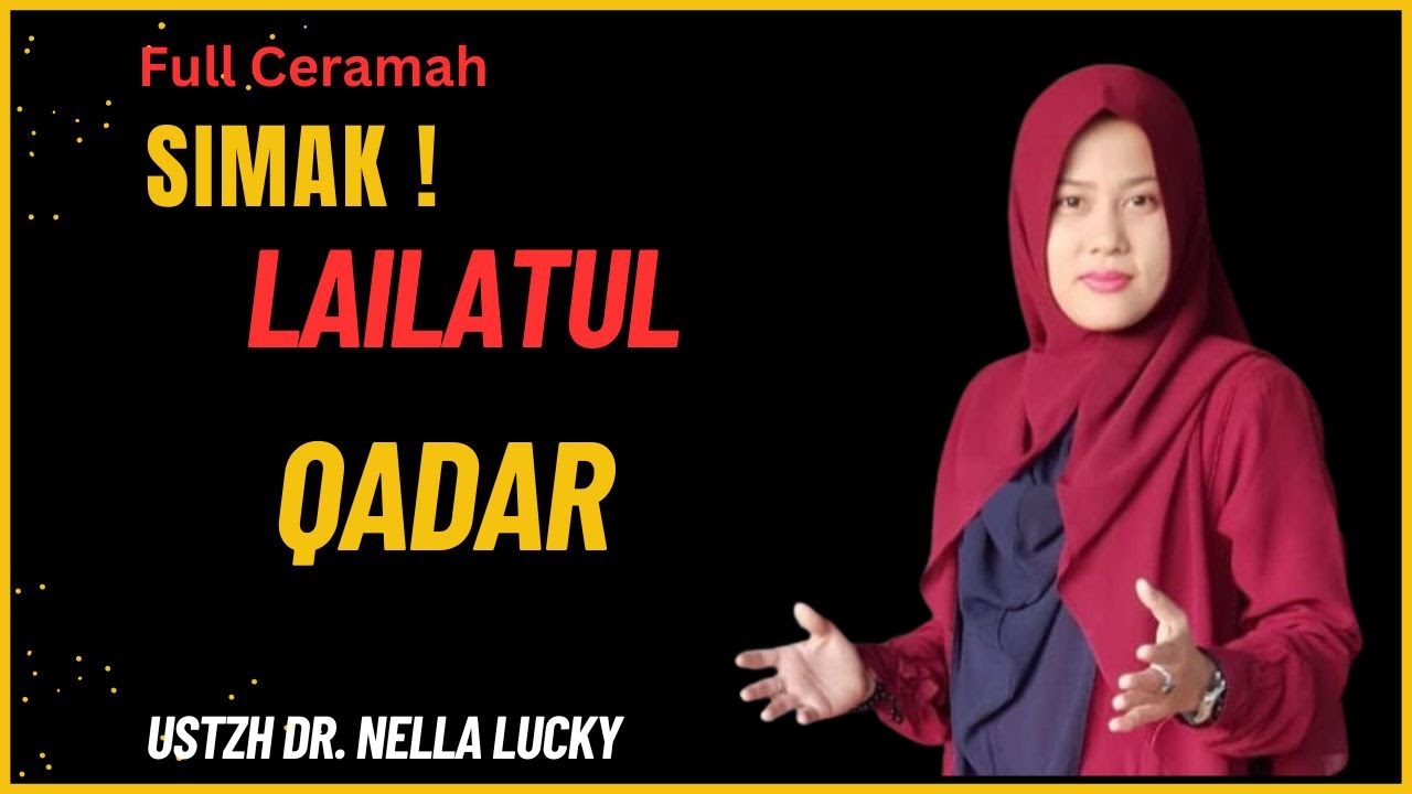 🔴Full  tentan Lailatul qadar❗❗ bersama Ustadzah Dr. Nella Lucky