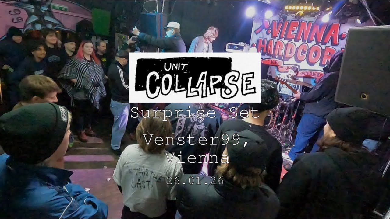UNIT COLLAPSE (Secret Set) - Vienna, Austria - 260126