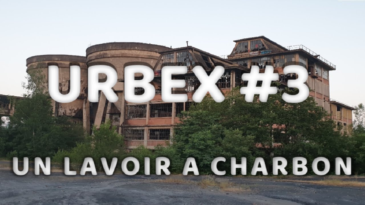 UN LAVOIR A CHARBON ABANDONNE - URBEX #3