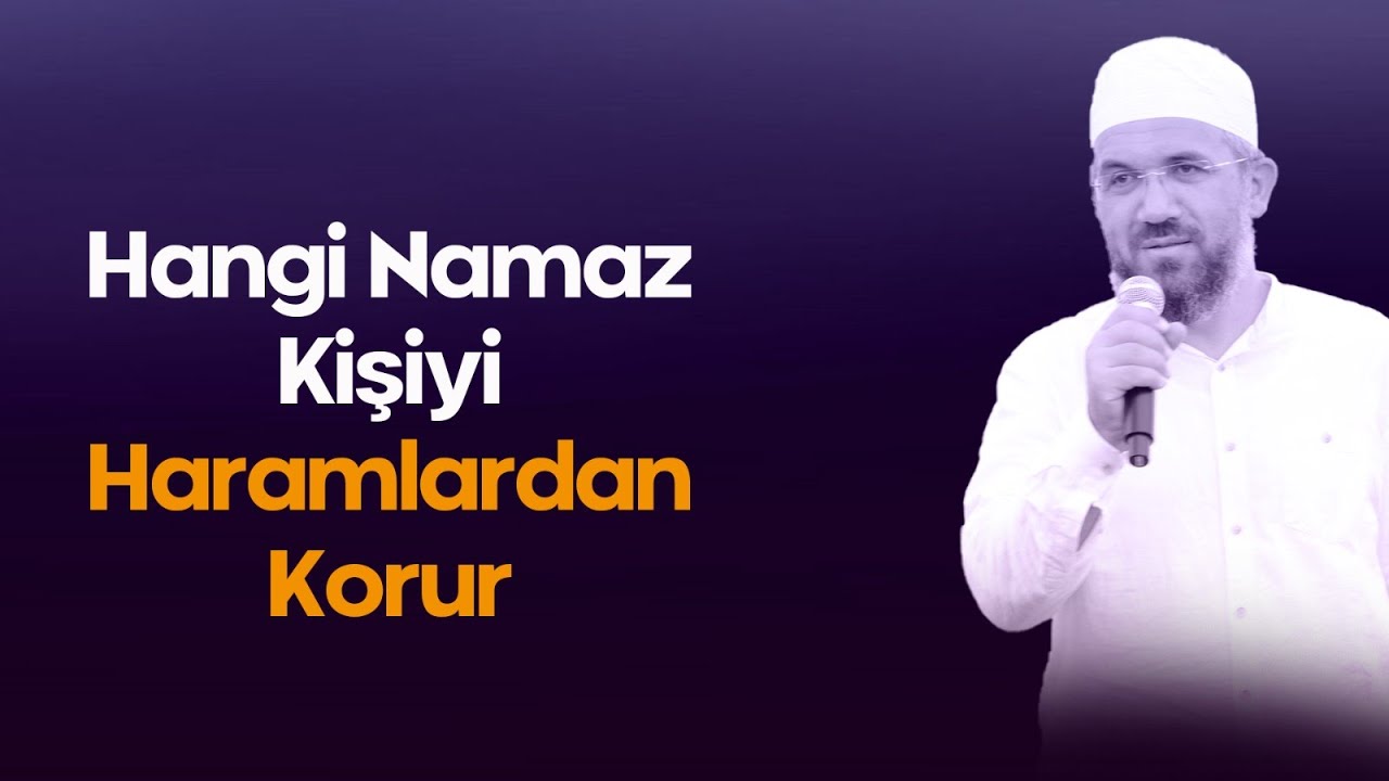 Hangi Namaz Kişiyi Haramlardan Korur?
