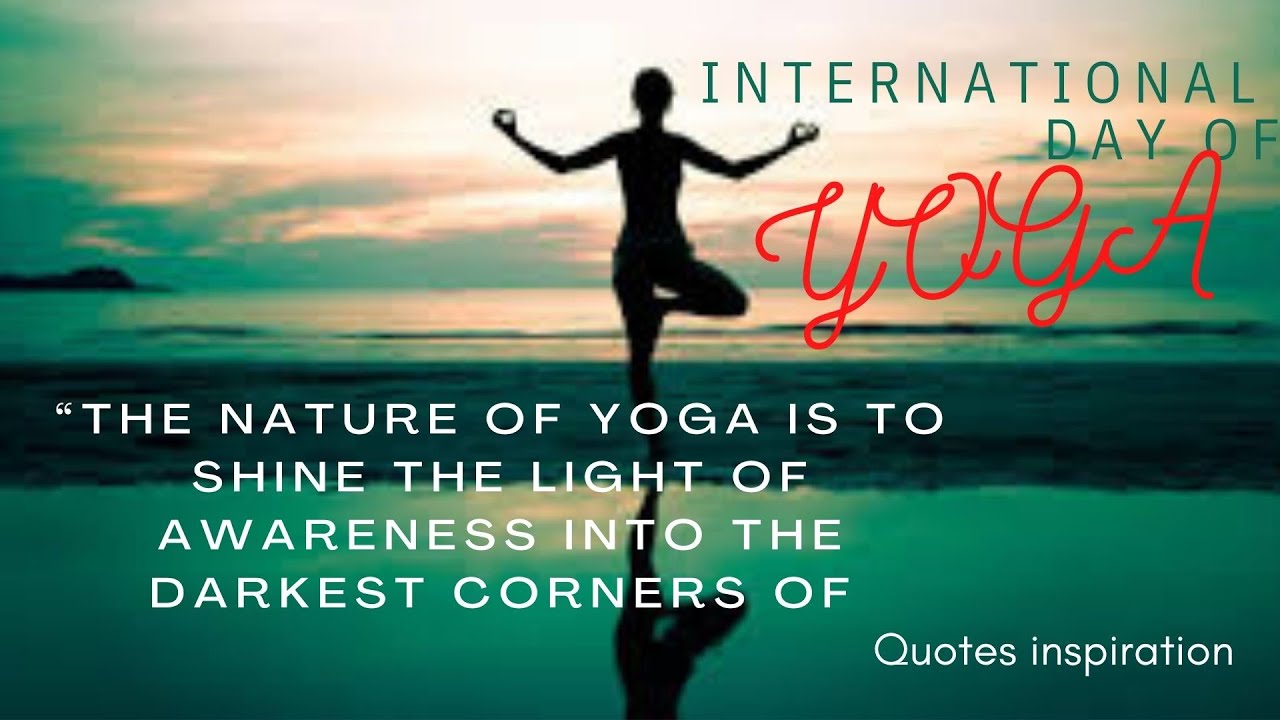 quotes of yoga/international yoga day 2022/inspiration